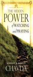 The Hidden Power of Watching and Praying by Mahesh Chavda Paperback Book
