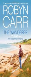 The Wanderer by Robyn Carr Paperback Book
