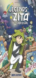 Legends of Zita the Spacegirl by Ben Hatke Paperback Book