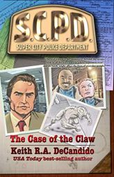 The Case of the Claw (SCPD) by Keith R. a. DeCandido Paperback Book