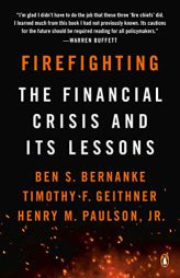 Firefighting: The Financial Crisis and Its Lessons by Ben S. Bernanke Paperback Book