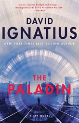 The Paladin: A Spy Novel by David Ignatius Paperback Book