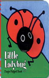Little Ladybug: Finger Puppet Book (Finger Puppet Brd Bks) by Chronicle Books Paperback Book