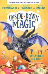 Weather or Not (Upside-Down Magic #5) by Sarah Mlynowski Paperback Book