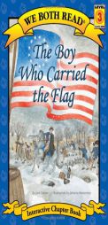 The Boy Who Carried the Flag (We Both Read) by Jana Carson Paperback Book