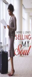 Selling My Soul by Sherri Lewis Paperback Book