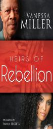 Heirs Of Rebellion (Morrison Family Secrets V1) by Vanessa Miller Paperback Book