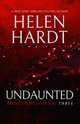 Undaunted (Blood Bond Saga Volume 3) by Helen Hardt Paperback Book