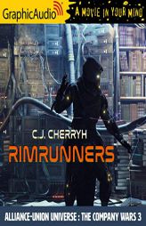 Rimrunners [Dramatized Adaptation]: Alliance-Union Universe - The Company Wars 3 (The Company Wars) by C. J. Cherryh Paperback Book