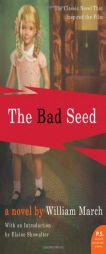 The Bad Seed by William March Paperback Book