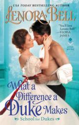 What a Difference a Duke Makes: School for Dukes by Lenora Bell Paperback Book