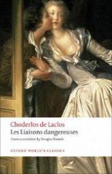 Les Liaisons dangereuses (Oxford World's Classics) by Pierre Choderlos De Laclos Paperback Book