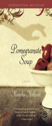 Pomegranate Soup by Marsha Mehran Paperback Book