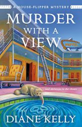 Murder With a View (A House-Flipper Mystery, 3) by Diane Kelly Paperback Book