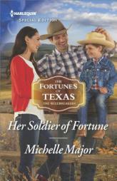Her Soldier of Fortune by Michelle Major Paperback Book