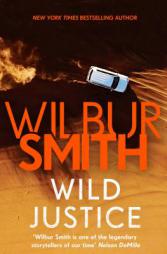 Wild Justice by Wilbur Smith Paperback Book