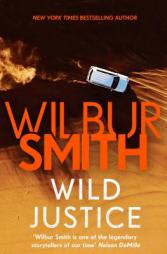 Wild Justice by Wilbur Smith Paperback Book