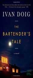 The Bartender's Tale by Ivan Doig Paperback Book