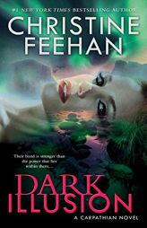Dark Illusion (Carpathian Novel, A) by Christine Feehan Paperback Book