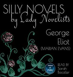 Silly Novels by Lady Novelists by George Eliot Paperback Book