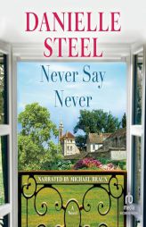 Never Say Never by Danielle Steel Paperback Book