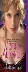 Desires of a Perfect Lady by Victoria Alexander Paperback Book