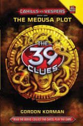 The 39 Clues: Cahills vs. Vespers Book 1: The Medusa Plot - Audio by Gordon Korman Paperback Book