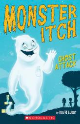 Ghost Attack (Monster Itch #1) by David Lubar Paperback Book