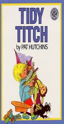 Tidy Titch by Pat Hutchins Paperback Book