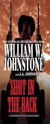 Shot in the Back by William W. Johnstone Paperback Book