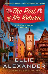 The Pint of No Return: A Mystery by Ellie Alexander Paperback Book