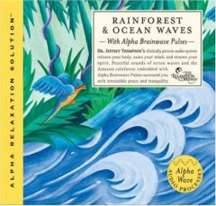 Rainforest & Ocean Waves (Alpha Relaxation Solution) by Jeffrey Thompson Paperback Book