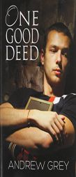 One Good Deed by Andrew Grey Paperback Book