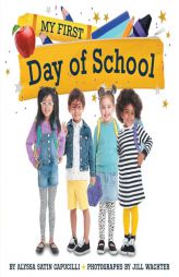 My First Day of School by Alyssa Satin Capucilli Paperback Book