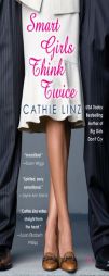 Smart Girls Think Twice by Cathie Linz Paperback Book