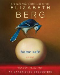 Home Safe by Elizabeth Berg Paperback Book