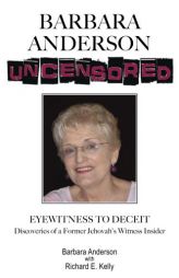 Barbara Anderson Uncensored: Eyewitness To Deceit by Barbara Anderson Paperback Book