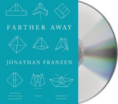Farther Away: Essays by Jonathan Franzen Paperback Book