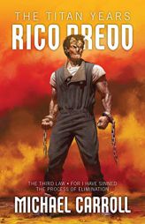 Rico Dredd: The Titan Years by Michael Carroll Paperback Book