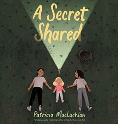 A Secret Shared by Patricia MacLachlan Paperback Book