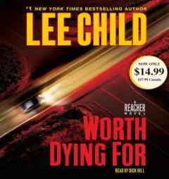 Worth Dying For: A Reacher Novel (Jack Reacher) by Lee Child Paperback Book