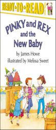 Pinky And Rex And The New Baby by James Howe Paperback Book