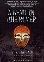 A Bend In The River by V. S. Naipaul Paperback Book