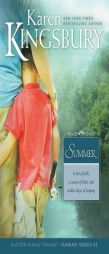 Summer (Sunrise) by Karen Kingsbury Paperback Book