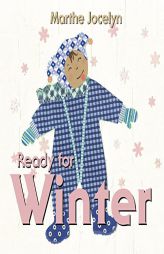 Ready for Winter (Ready For... (Tundra Books)) by Marthe Jocelyn Paperback Book