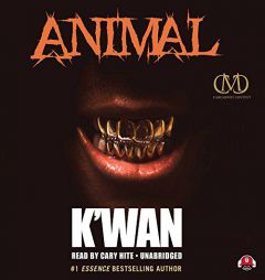 Animal (Hood Rat Novels, Book 4) by K'wan Paperback Book