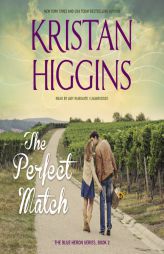 The Perfect Match (Blue Heron series, Book 2) by Kristan Higgins Paperback Book
