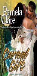 Carnal Gift (Blakewell/Kenleigh Family) by Pamela Clare Paperback Book