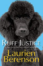 Ruff Justice by Laurien Berenson Paperback Book