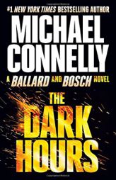 The Dark Hours (A Renée Ballard and Harry Bosch Novel, 3) by Michael Connelly Paperback Book